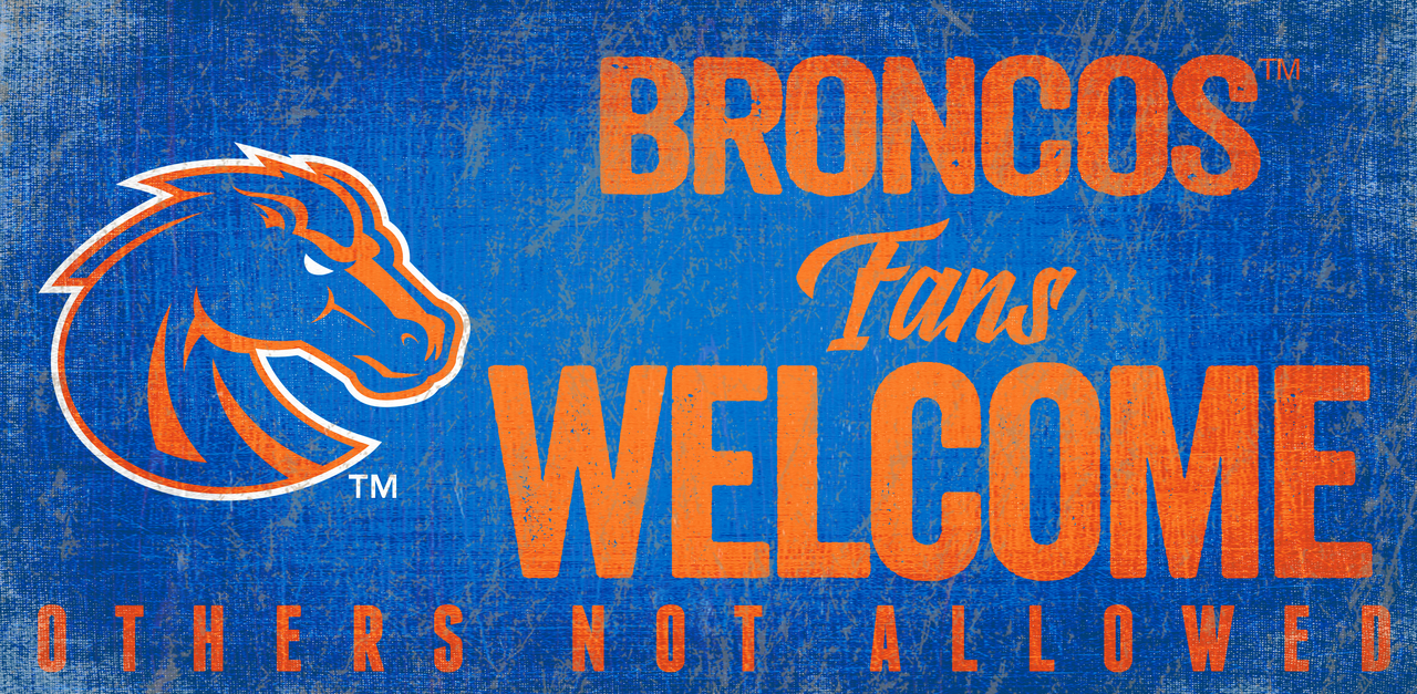 Boise State Broncos Wood Sign Fans Welcome 12x6 - Special Order